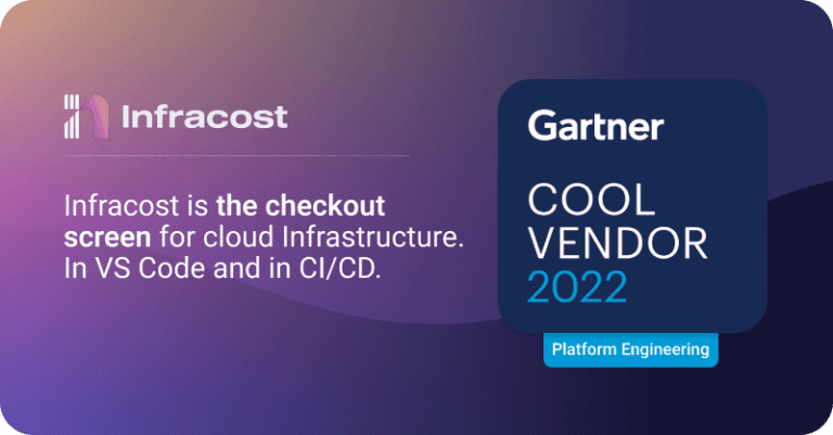 Infracost Is A Gartner Cool Vendor In Platform Engineering